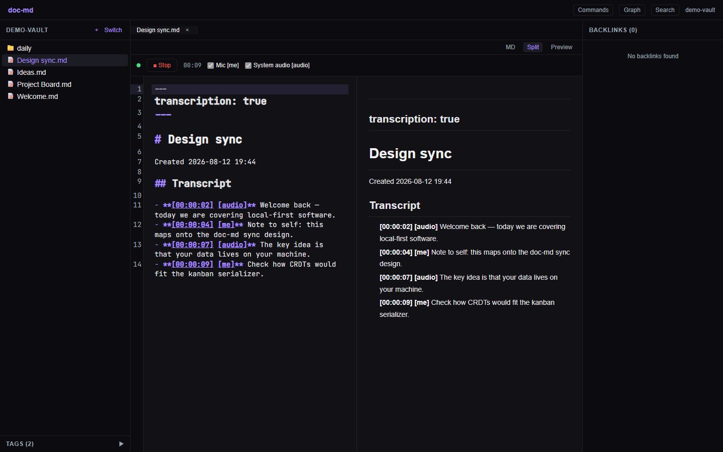 A doc-md transcription note named Design sync while recording: a recorder bar above the editor shows a Stop button, an elapsed time of nine seconds, and checkboxes for microphone and system audio. Below, a Transcript section lists timestamped lines labeled audio and me, rendered in both the markdown source and the formatted preview.